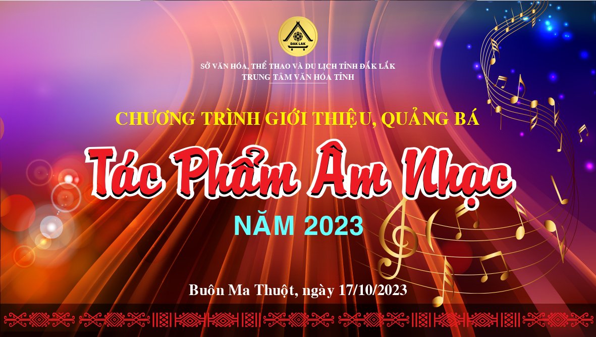 CHƯƠNG TRÌNH GIỚI THIỆU, QUẢNG BÁ TÁC PHẨM ÂM NHẠC KỲ 2 NĂM 2023